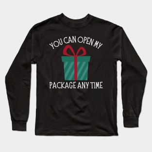 You Can Open My Package Anytime. Christmas Humor. Rude, Offensive, Inappropriate Christmas Design In White Long Sleeve T-Shirt